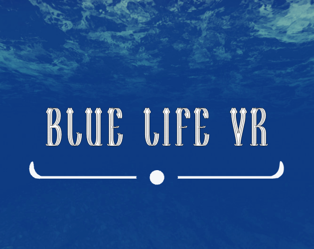 Blue Life VR